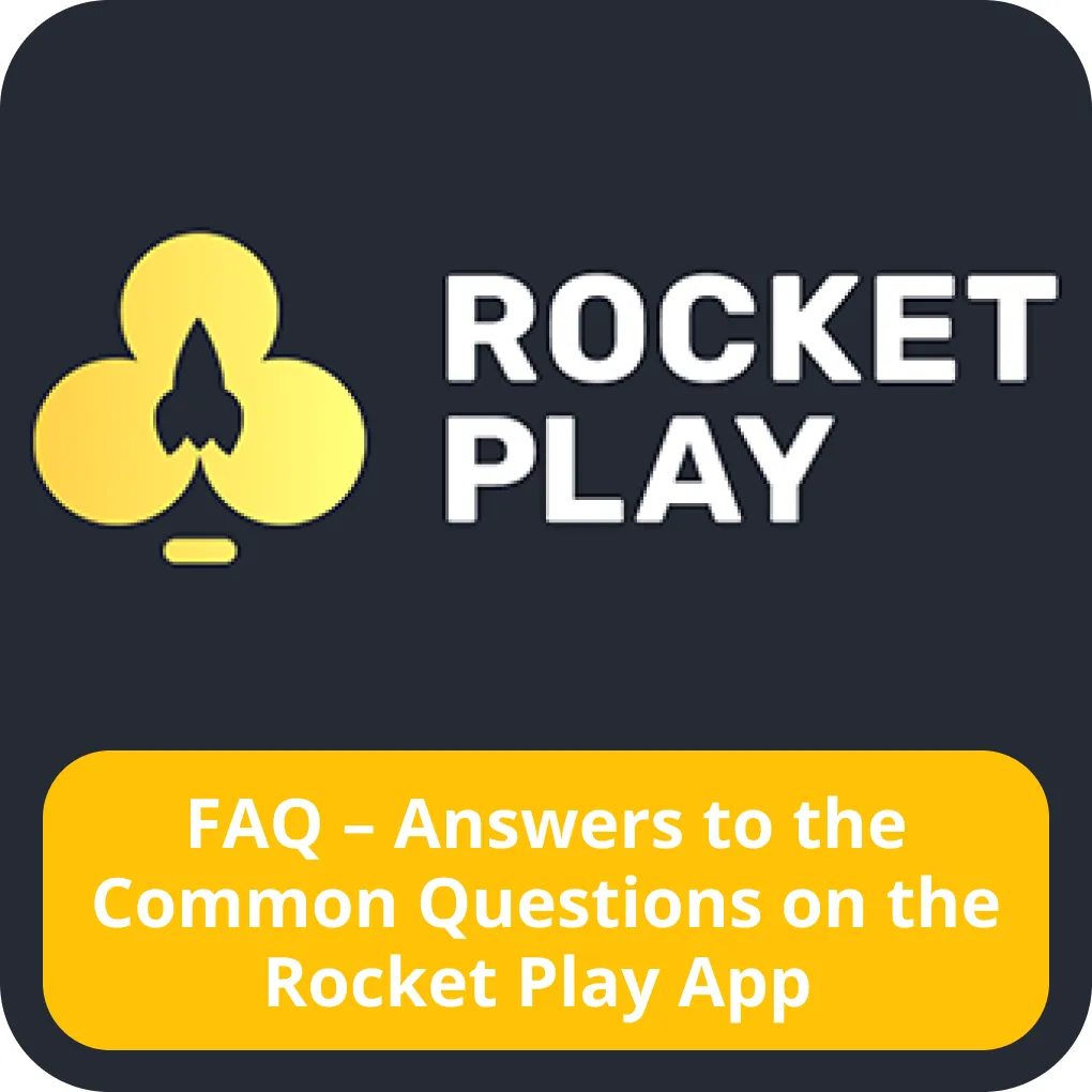 Rocket Play app FAQ